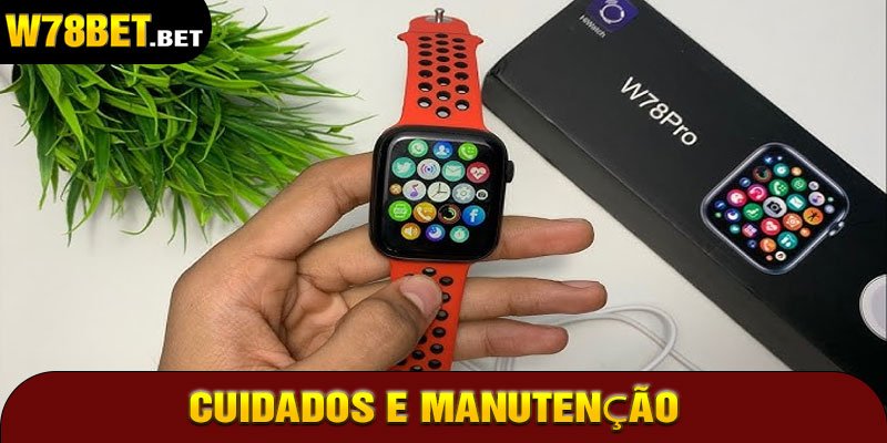 Cuidados e Manutenção
